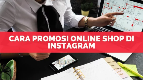Cara Promosi Online shop Di Instagram