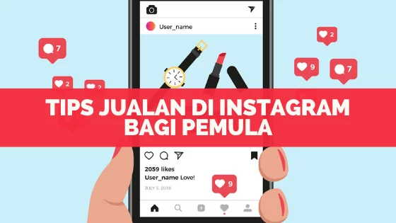 Tips Jualan di Instagram Bagi Pemula