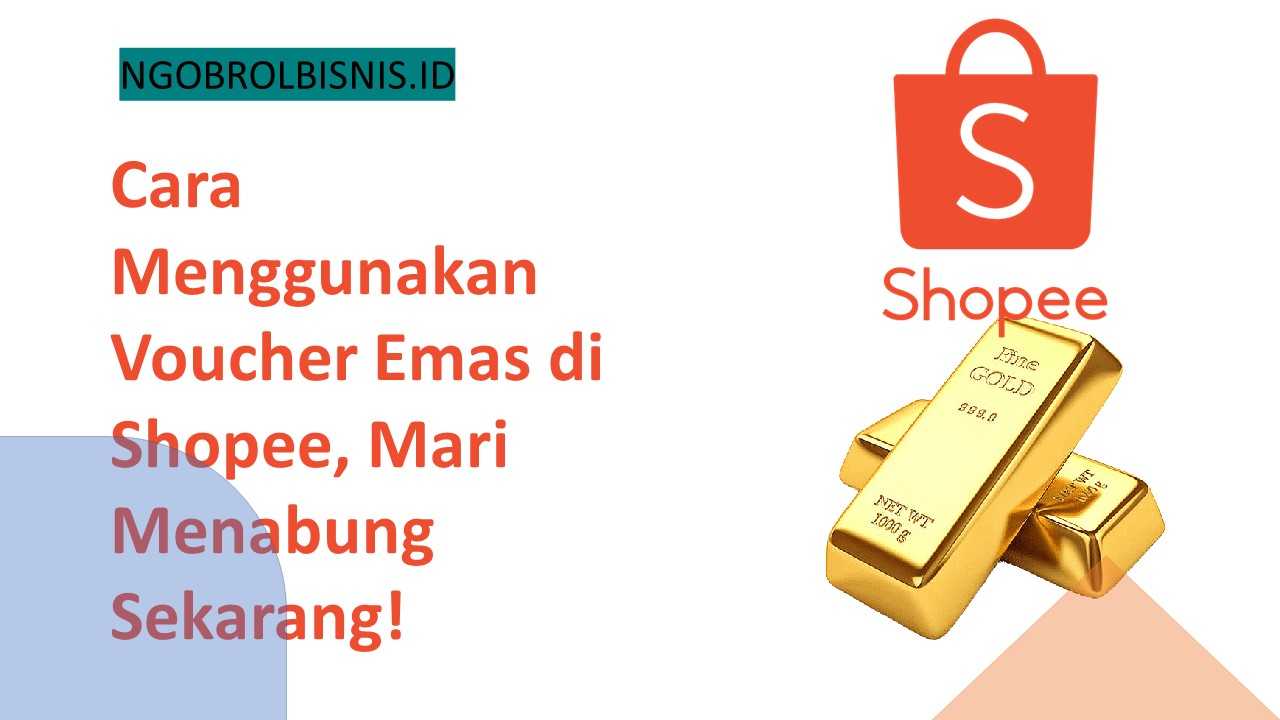 Cara Menggunakan Voucher Emas di Shopee